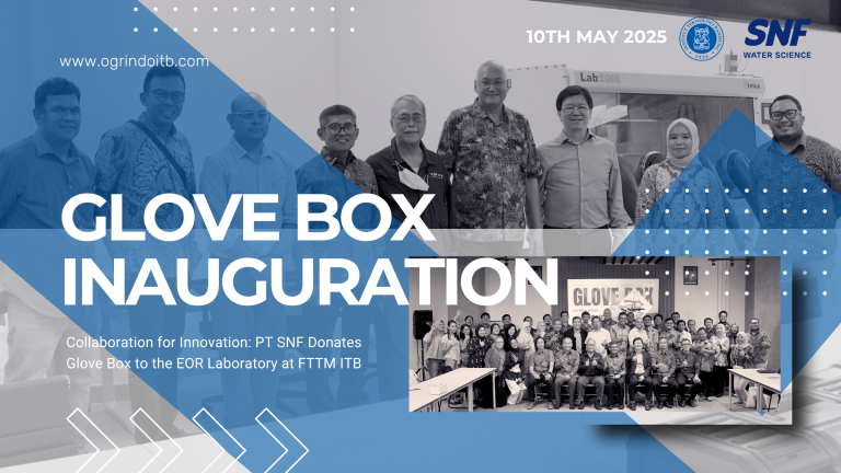 Glove box inauguration ceremony by PT SNF Indonesia at the Enhanced Oil Recovery Laboratory, FTTM ITB to support oil recovery research.