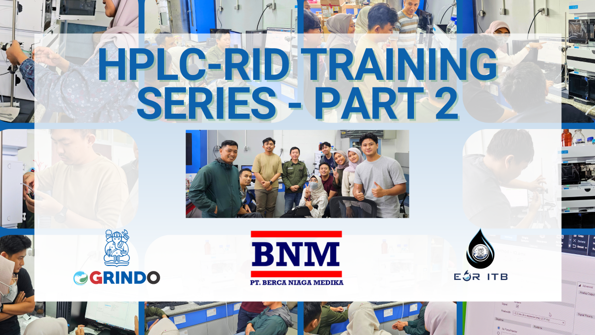 Dokumentasi peserta dan tim Training HPLC–RID Part 2 di Laboratorium EOR ITB yang menampilkan kegiatan analisis polimer menggunakan HPLC Refractive Index Detector untuk aplikasi EOR