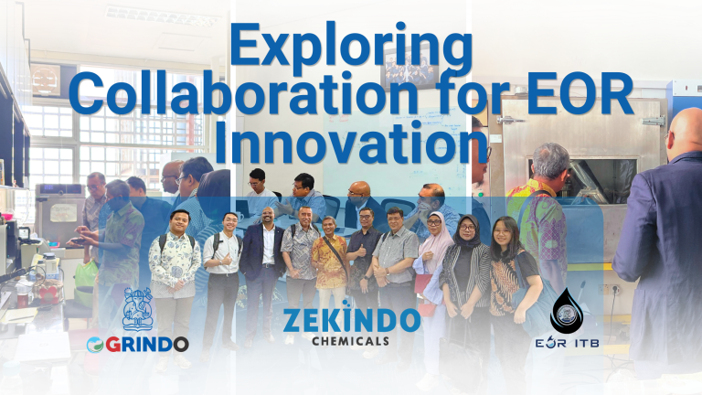 OGRINDO ITB, Lab EOR ITB, and Zekindo representatives exploring EOR collaboration opportunities